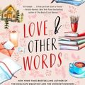 Cover Art for 9781501128011, Love and Other Words by Christina Lauren