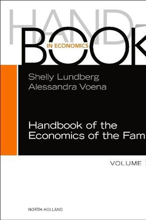 Cover Art for 9780323899659, Handbook of the Economics of the Family: Volume 1 by Alessandra Voena