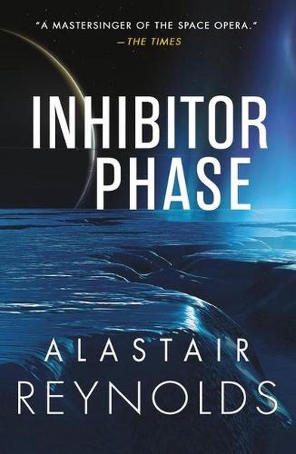 Cover Art for 9780316462761, Inhibitor Phase (Revelation Space) by Alastair Reynolds