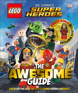 Cover Art for 9781465460783, Lego Dc Comics Super Heroes by Dk