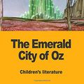 Cover Art for 9781974529414, The Emerald City of Oz by L. Frank Baum