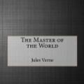 Cover Art for 9781517673857, The Master of the World by Jules Verne