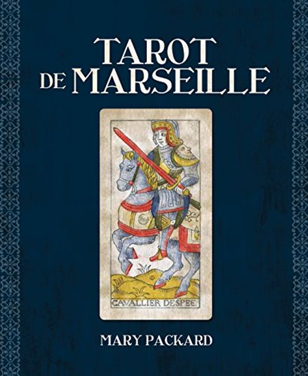 Cover Art for 9781631061622, Tarot de Marseille by Mary Packard