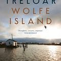 Cover Art for B07SD9H1Y4, Wolfe Island by Lucy Treloar