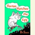 Cover Art for 9780739339312, Horton Hatches the Egg by Dr. Seuss