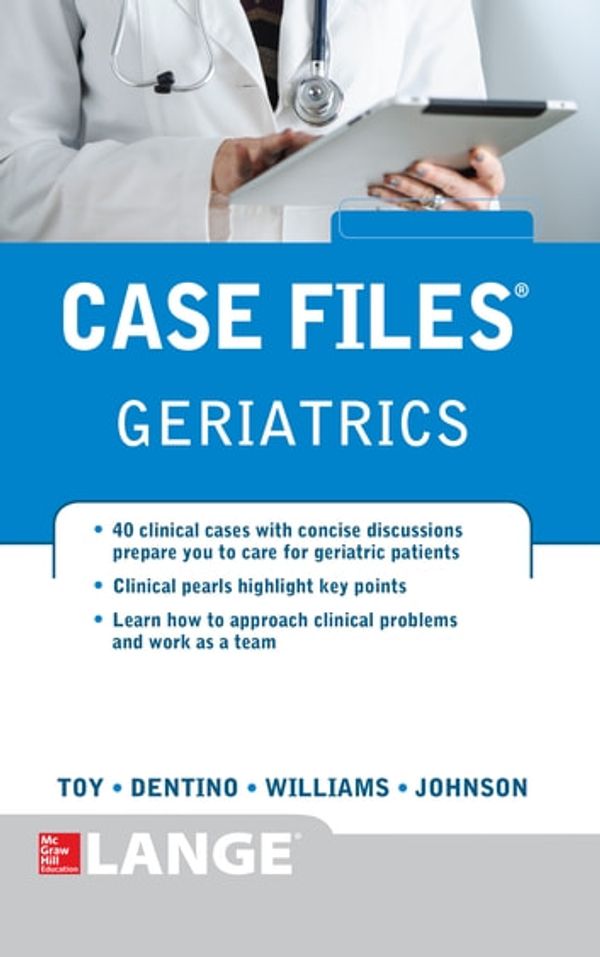 Cover Art for 9780071773355, Case Files Geriatrics by Eugene Toy