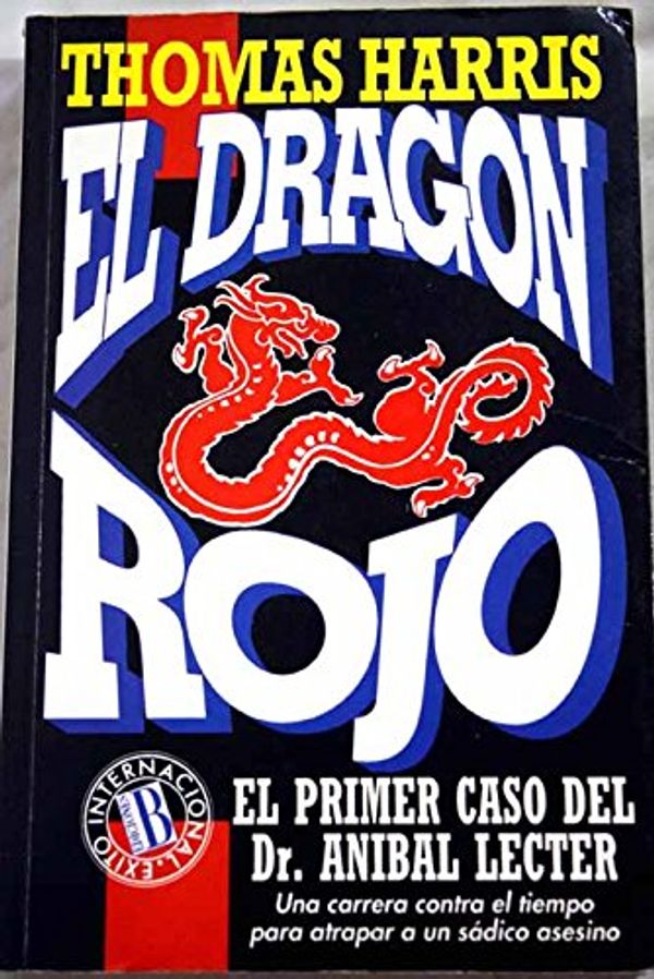Cover Art for 9788440623089, El dragon rojo by Thomas Harris