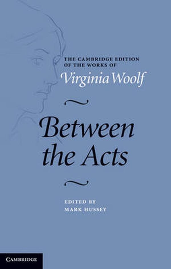 Cover Art for 9780521847179, Between the Acts by Virginia Woolf