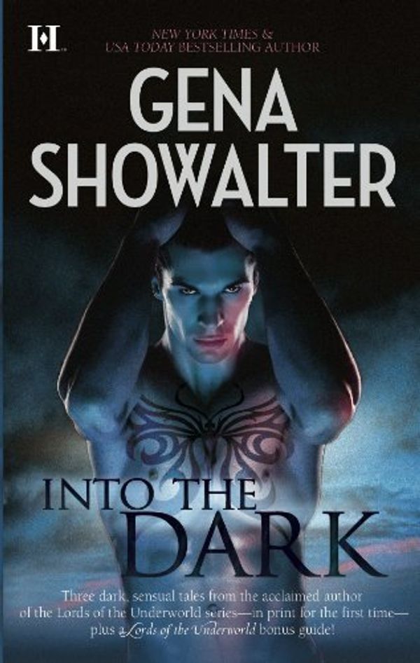 Cover Art for 9781616642884, Into The Dark (Lords of the Underworld) by Gena Showalter