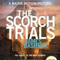 Cover Art for 9780399567063, The Scorch Trials (Maze Runner Series #2) by James Dashner