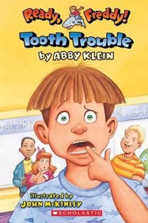 Cover Art for 9780439555968, Ready, Freddy! #1: Tooth Trouble by Abby Klein