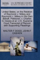 Cover Art for 9781270365495, United States, on the Relation of Raymond J. Nitkey and Raymond J. Nitkey in His Own Behalf, Petitioner, V. Charles G. Dawes et al. U.S. Supreme Court Transcript of Record with Supporting Pleadings by Walter F Dodd