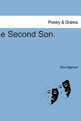 Cover Art for 9781241483883, The Second Son. by Mrs Oliphant