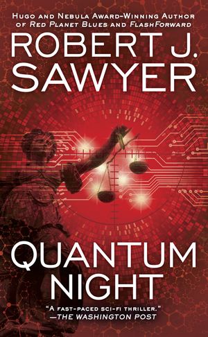 Cover Art for 9780425256428, Quantum Night by Robert J. Sawyer