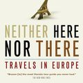 Cover Art for 9780385674553, Neither Here Nor There by Bill Bryson