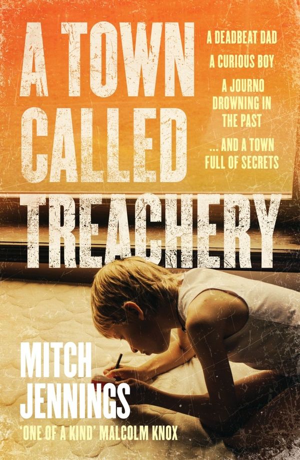 Cover Art for 9781460765418, A Town Called Treachery by Mitch Jennings