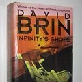 Cover Art for 9781857234879, Infinity's Shore by David Brin