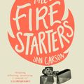 Cover Art for 9780857525741, The Fire Starters by Jan Carson