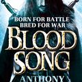 Cover Art for 9780356502489, Blood Song: Book 1 of Raven's Shadow by Anthony Ryan