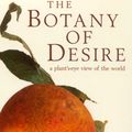Cover Art for 9780747557890, Botany of Desire by Michael Pollan