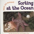 Cover Art for 9780761434085, Sorting at the Ocean by Jennifer Rozines Roy, Gregory Roy