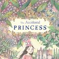 Cover Art for 9780670074969, The Accidental Princess by Jen;Masciullo Storer