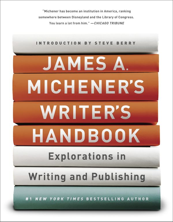 Cover Art for 9780679741268, James A. Michener's Writer's Handbook: Explorations in Writing and Publishing by James A. Michener