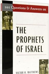 Cover Art for 9780809144785, 101 Questions and Answers on the Prophets of Israel by Victor H. Matthews