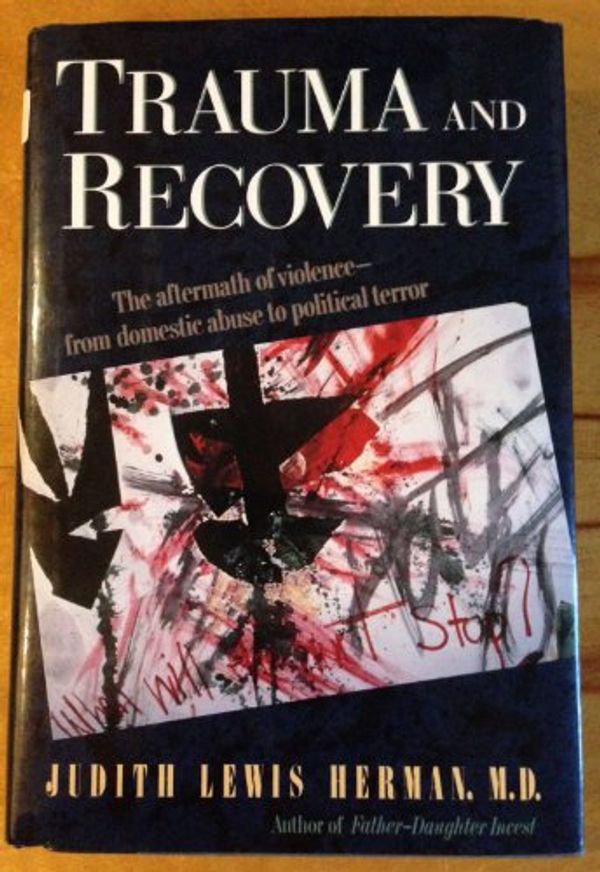 Cover Art for 9780465087655, Trauma and Recovery by Judith Lewis Herman