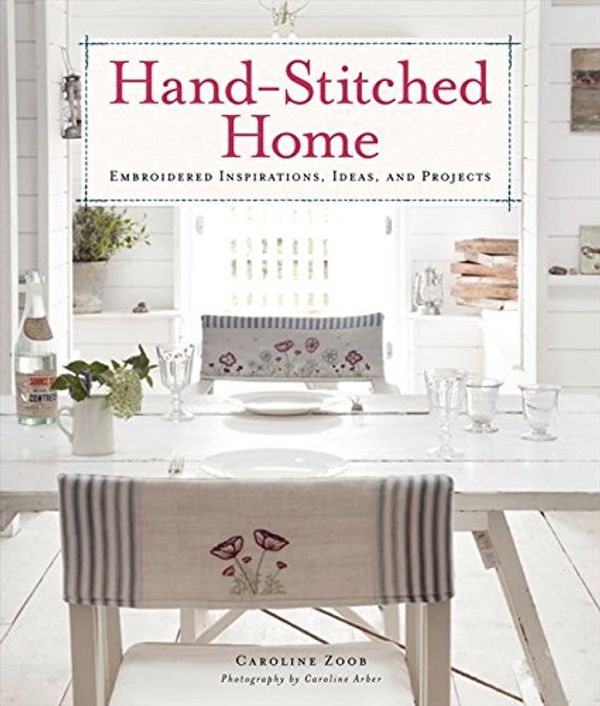 Cover Art for 9780062250049, Hand-Stitched Home by Caroline Zoob