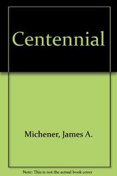 Cover Art for 9781439564387, Centennial by James A. Michener