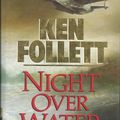 Cover Art for 9780333560709, Night Over Water by Ken Follett