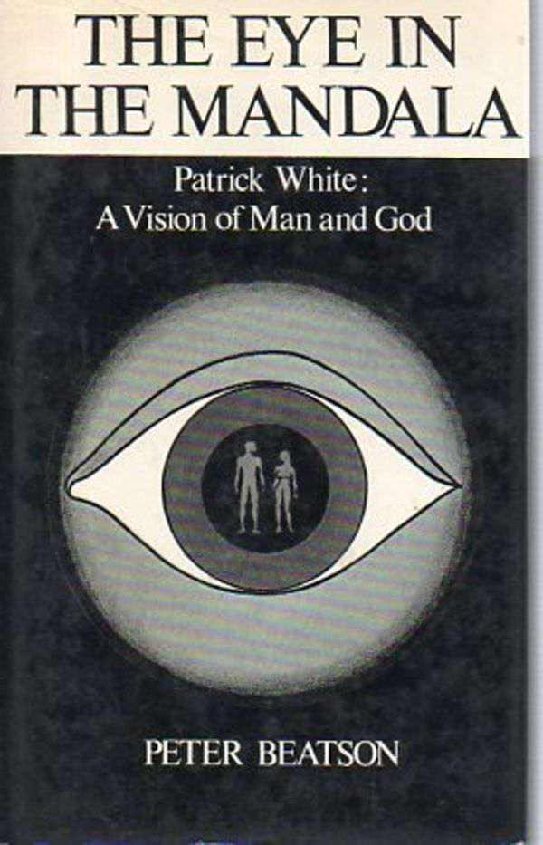 Cover Art for 9780064903318, Title: The eye in the mandala Patrick White a vision of by Unknown