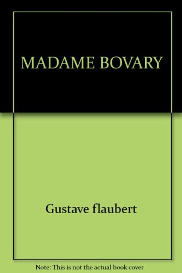 Cover Art for 9780671491086, Madame Bovary by Gustave Flaubert