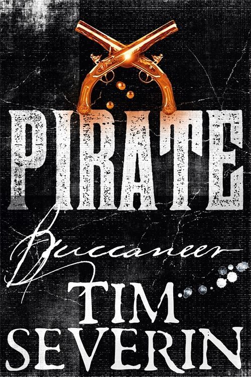 Cover Art for 9781509851669, Buccaneer by Tim Severin