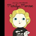 Cover Art for 9780711257795, Marilyn Monroe (Little People, Big Dreams) by Sanchez Vegara, Maria Isabel