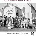 Cover Art for 9781317097082, Methodism in Australia: A History (Ashgate Methodist Studies Series) by Glen O'Brien