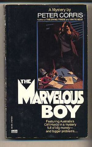 Cover Art for 9780449130285, The Marvelous Boy by Peter Corris