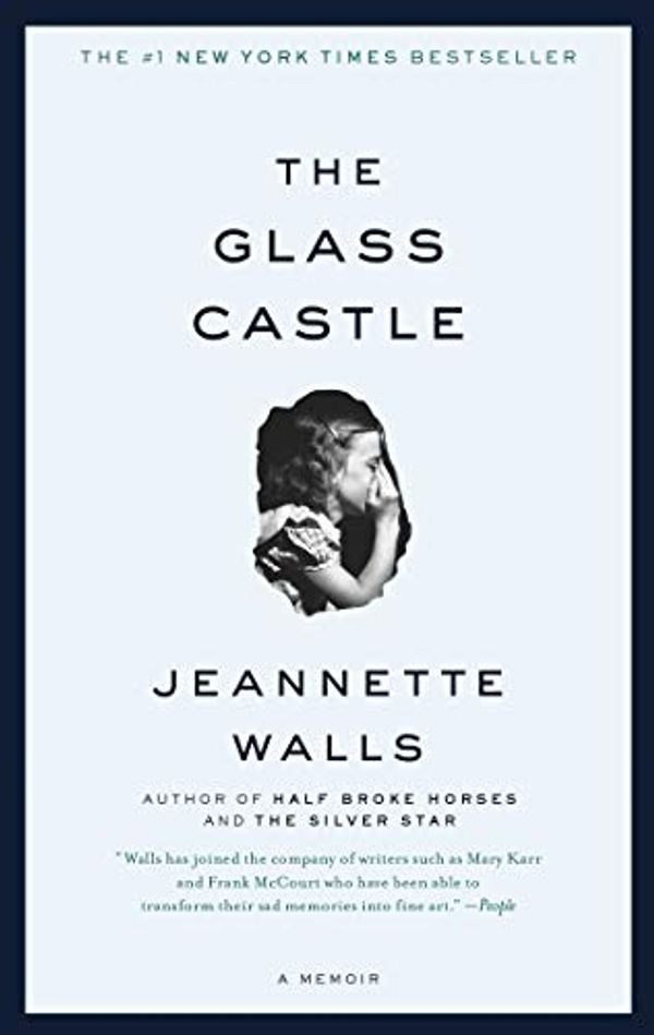 Cover Art for B000OVLKMM, The Glass Castle: A Memoir by Jeannette Walls