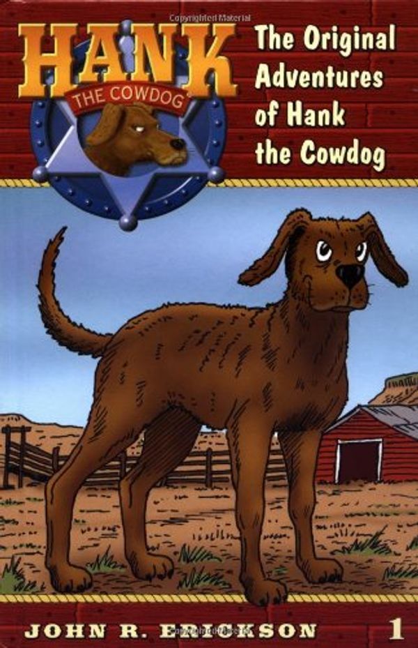 Cover Art for 9780670884087, Hank the Cowdog: the Original by Gerald Holmes