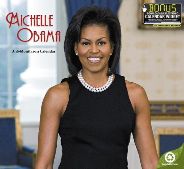 Cover Art for 9781423807018, Michelle Obama 2011 Calendar by Unknown