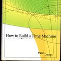 Cover Art for 9780670030637, How to Build a Time Machine by Paul Davies