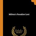 Cover Art for 9780353069411, Milton's Paradise Lost by Robert Vaughan, John Milton, Doré, Gustave