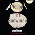 Cover Art for 9780307917508, The Snowman by Jo Nesbo