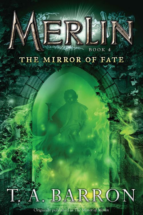 Cover Art for 9780142419229, The Mirror of Merlin by Barron, T. A.