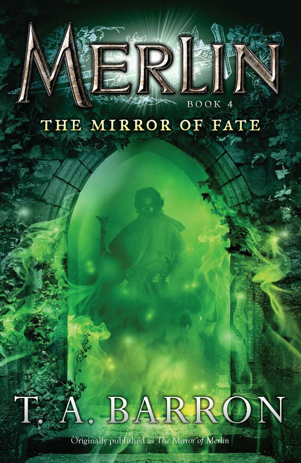 Cover Art for 9780142419229, The Mirror of Merlin by Barron, T. A.