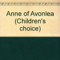 Cover Art for 9781858482491, Anne of Avonlea by L. M MONTGOMERY (Author.)