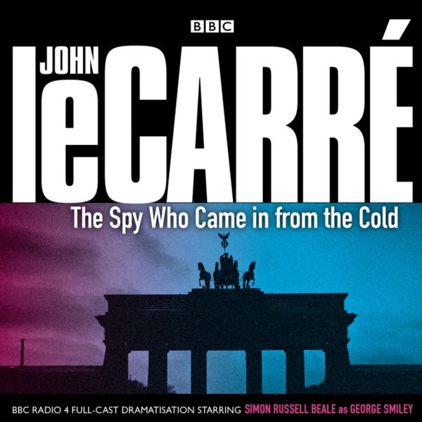 Cover Art for 9781408400852, The Spy Who Came in from the Cold by John Le CarrÃ©