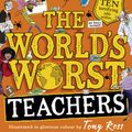Cover Art for 9780008363994, The World’s Worst Teachers by David Walliams