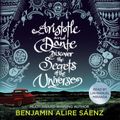 Cover Art for 9781398505261, Aristotle and Dante Discover the Secrets of the Universe by Benjamin Alire Saenz